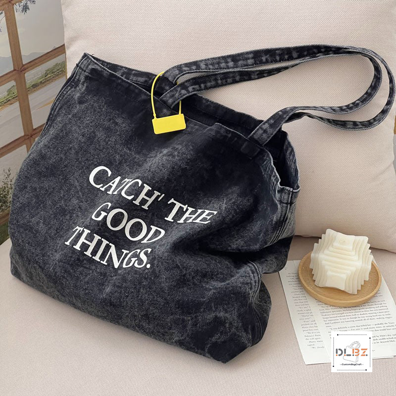 Catch The Good Things Denim Washed Extra-Large Capacity Tote Bag, Fashionable and Versatile